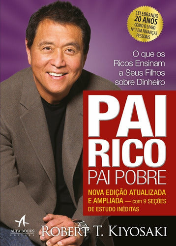 Pai Rico, Pai Pobre - Edição de 20 anos atualizada e ampliada: O que os ricos ensinam a seus filhos sobre dinheiro, de Kiyosaki, Robert T.. Série Pai Rico Starling Alta Editora E Consultoria Eireli, capa mole em português, 2018 - Salanas® - Salanas